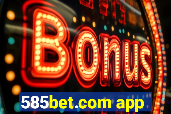 585bet.com app